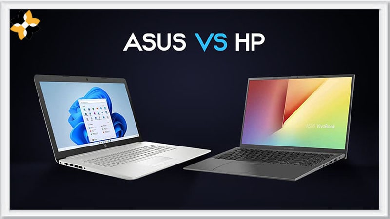 لپ تاپ اچ پی یا ایسوس، کدام یک بهتر است